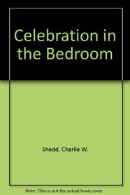 Celebration in the Bedroom