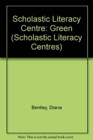 Scholastic Literacy Centre: Green (Scholastic Literacy Centres)