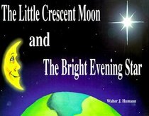 The Little Crescent Moon and The Bright Evening Star