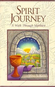 Spirit Journey: A Walk Through Matthew