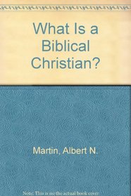 What Is a Biblical Christian?