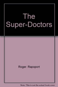 The Super-Doctors