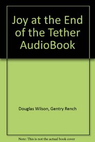 Joy at the End of the Tether AudioBook