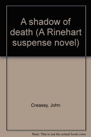 A shadow of death (A Rinehart suspense novel)