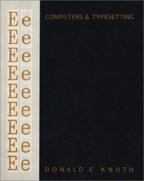 Computers  Typesetting, Volume E : Computer Modern Typefaces (Computers and Typesetting, Vol E)