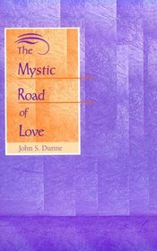 The Mystic Road of Love