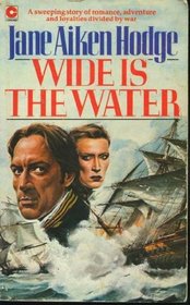 Wide Is the Water (Coronet Books)