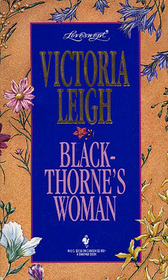 Blackthorne's Woman (Loveswept, No 712)