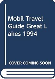 Mobil Travel Guide Great Lakes 1994 (Mobil Travel Guide: Northern Great Lakes)