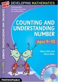 Counting and Understanding Number - Ages 9-10: 100% New Developing Mathematics