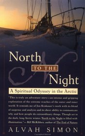 North to the Night:  A Spiritual Odyssey in the Arctic