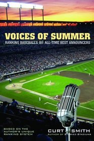 Voices of Summer : Baseball's Greatest Announcers