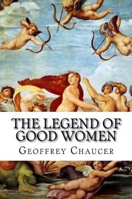 The Legend Of Good Women