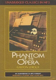 Phantom of the Opera (Unabridged Classics for Young Adults and Adults)