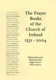 Prayer Books of the Church of Ireland 1551-2004