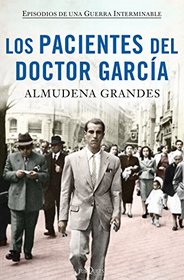 Los pacientes del doctor Garca: Episodios de una Guerra Interminable (Andanzas) (Spanish Edition)