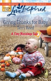 Giving Thanks for Baby (Tiny Blessings, Bk 5) (Love Inspired, No 420)