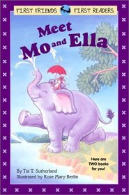 Meet Mo and Ella (First Friends)
