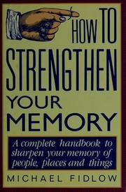 How To Strengthen Your Memory