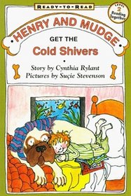Henry and Mudge Get the Cold Shivers: The Seventh Book of Their Adventures