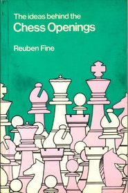 THE IDEAS BEHIND THE CHESS OPENINGS