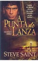A Punta De Lanza/ The End of the Spear (Spanish Edition)
