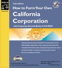 How to Form Your Own California Corporation: With Corporate Records Binder & CD-ROM