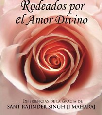 Rodeados por el Amor Divino (Spanish Edition)