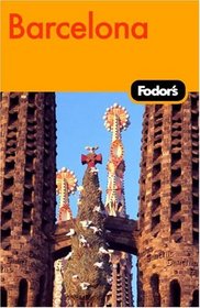 Fodor's Barcelona, 1st Edition (Fodor's Barcelona)