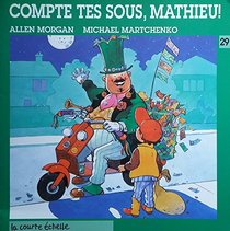Compte Tes Sous, Mathieu (Droles D'histoires Series, 29) (French Edition)