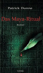 Das Maya- Ritual. Roman.