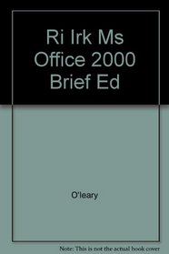 Ri Irk Ms Office 2000 Brief Ed