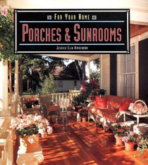 For Your Home: Porches and Sunrooms