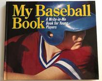 My Baseball Book (A Write-in-Me Book)