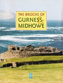 The Brochs of Gurness & Midhowe