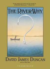 The River Why: Library Edition