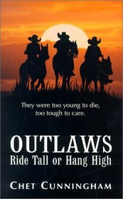 Outlaws: Ride Tall or Hang High