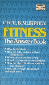 Fitness: The Answer Book