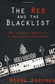 The Red and the Blacklist: A Memoir of a Hollywood Insider