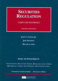 Securities Regulations: Cases and Materials, 2008 Case Supplement (University Casebook)