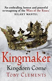 Kingmaker: Kingdom Come: (Book 4)