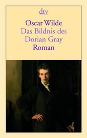Das Bildnis DES Dorian Gray Roman (German Edition)