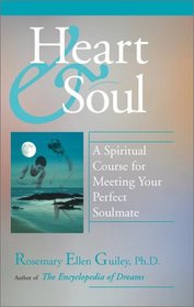 Heart and Soul: A Spiritual Course for Meeting