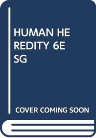 HUMAN HEREDITY 6E SG