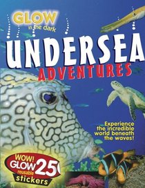 Glow in the Dark Undersea Adventures