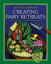 Creating Fairy Retreats (How-To Library)