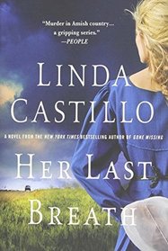 Her Last Breath (Kate Burkholder, Bk 5) (Large Print)