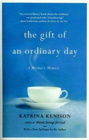 The Gift Of An Ordinary Day