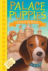 Palace Puppies, Book Two: Sunny to the Rescue