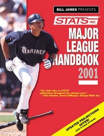 Bill James Presents...Stats Major League Handbook 2001